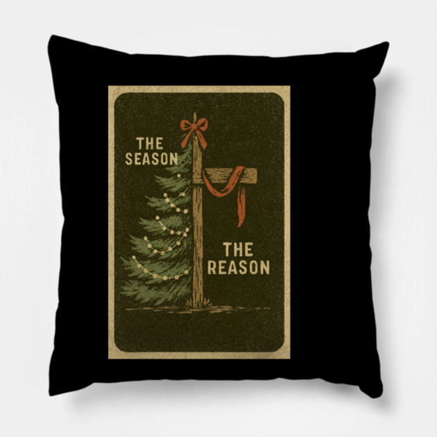 The Season The Reason Vintage Christmas Christian Faith Jesus Christ Pillow by logiamerch