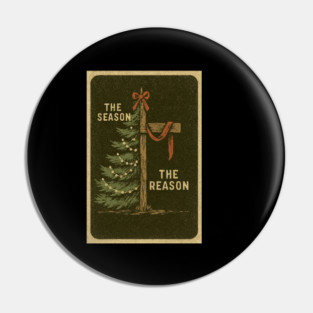 The Season The Reason Vintage Christmas Christian Faith Jesus Christ Pin