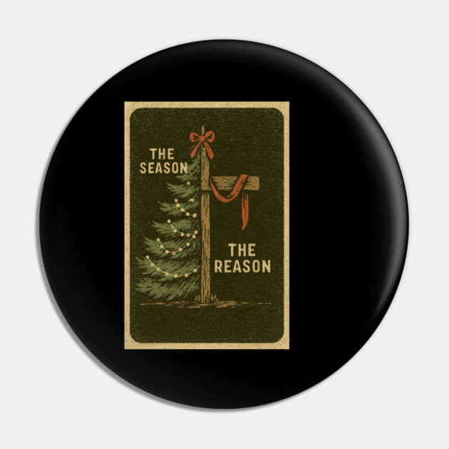 The Season The Reason Vintage Christmas Christian Faith Jesus Christ Pin by logiamerch
