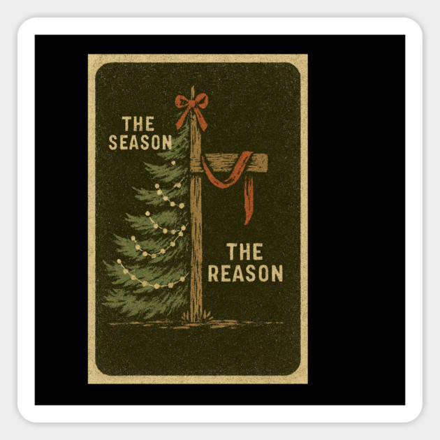 The Season The Reason Vintage Christmas Christian Faith Jesus Christ Sticker by logiamerch