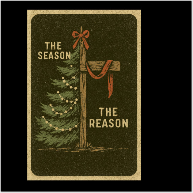 The Season The Reason Vintage Christmas Christian Faith Jesus Christ Wall Art by logiamerch