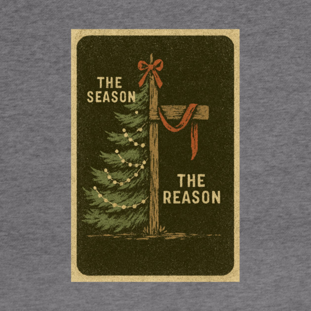 The Season The Reason Vintage Christmas Christian Faith Jesus Christ by logiamerch