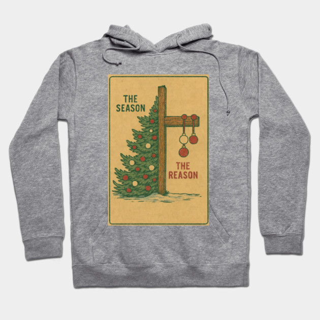 The Season The Reason Vintage Christmas Christian Faith Jesus Christ Hoodie by logiamerch