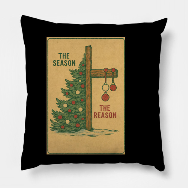 The Season The Reason Vintage Christmas Christian Faith Jesus Christ Pillow by logiamerch