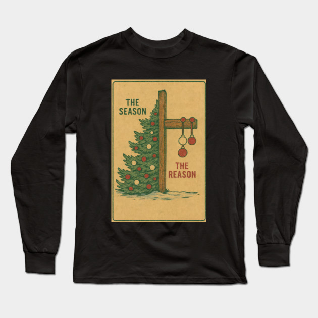 The Season The Reason Vintage Christmas Christian Faith Jesus Christ Long Sleeve T-Shirt by logiamerch