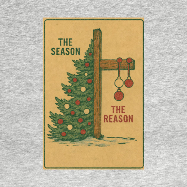 The Season The Reason Vintage Christmas Christian Faith Jesus Christ by logiamerch