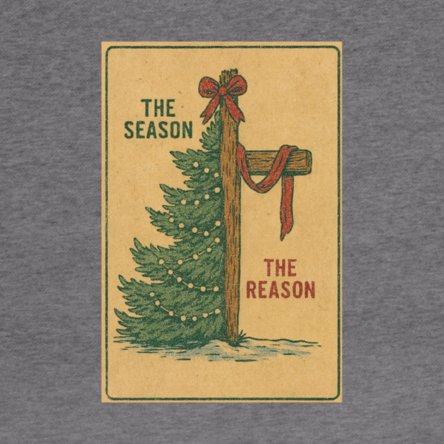 The Season The Reason Vintage Christmas Christian Faith Jesus Christ by logiamerch