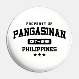 Pangasinan - Property of the Philippines Shirt Pin