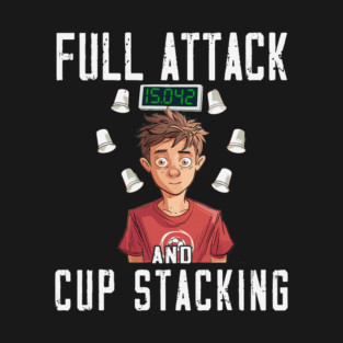 S52 Sport Stacking Cup Stacking Speed Stacking Cupstacking Stacking Cups (53) T-Shirt