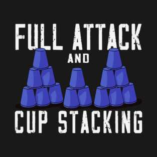 S52 Sport Stacking Cup Stacking Speed Stacking Cupstacking Stacking Cups (57) T-Shirt