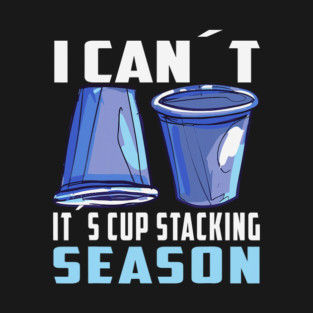 S52 Sport Stacking Cup Stacking Speed Stacking Cupstacking Stacking Cups (58) T-Shirt