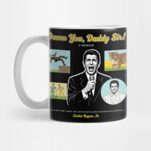 Damn You Daddy Sir! Jackie Rogers Jr. SCTV Mug