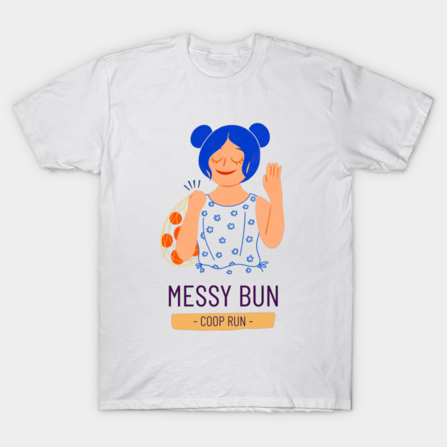 Messy Bun Coop Run Chicken Homesteading T-Shirt by Lamount Tees