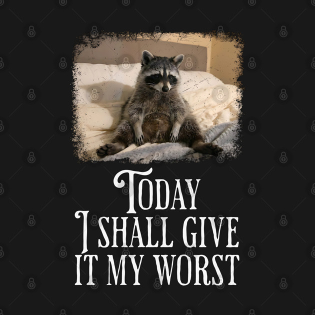 Dejected Raccoon: Today I Shall Give It My Worst, funny by Luxinda
