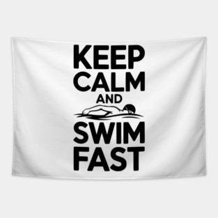 Keep Calm and Swim Fast Tapestry
