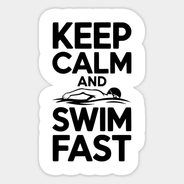 Keep Calm and Swim Fast Magnet by Frank Ring