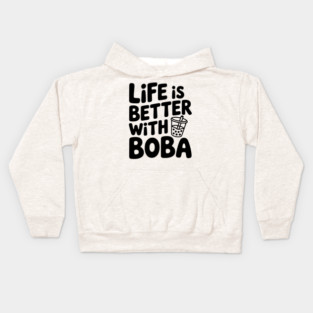Life is Better with Boba Kids Hoodie