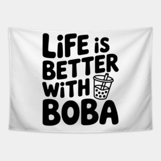 Life is Better with Boba Tapestry