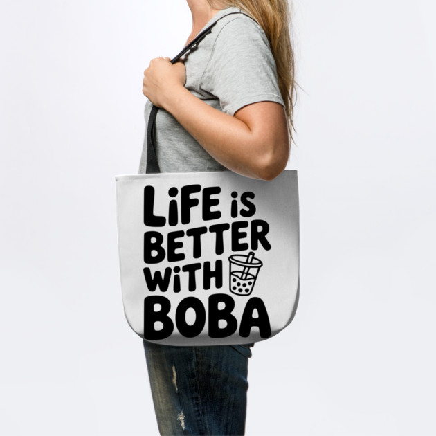 Life is Better with Boba by Frank Ring