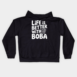 Life is Better with Boba Kids Hoodie