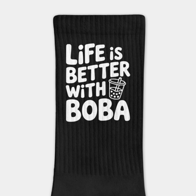 Life is Better with Boba by Frank Ring