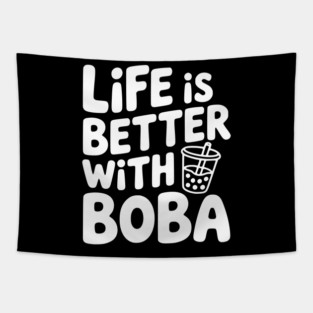 Life is Better with Boba Tapestry