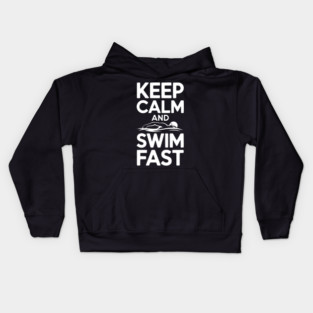 Keep Calm and Swim Fast Kids Hoodie