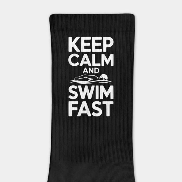 Keep Calm and Swim Fast by Frank Ring