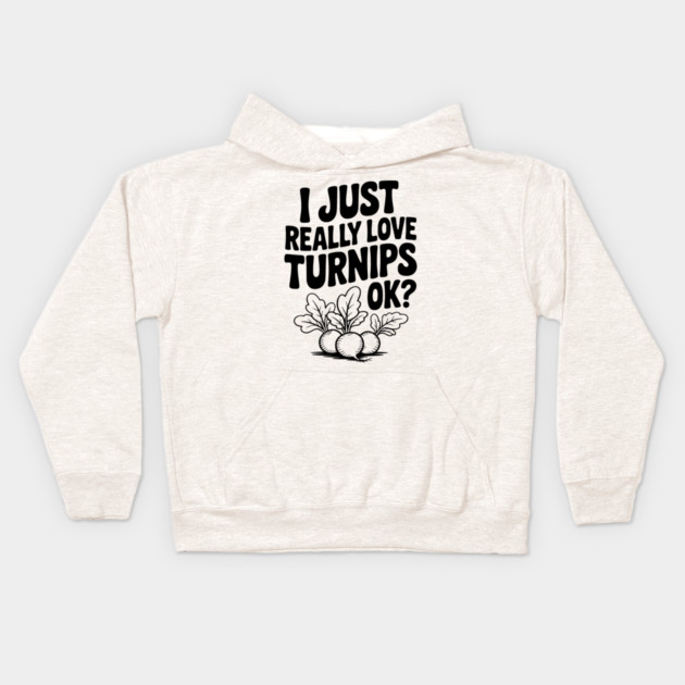 I Just Really Love Turnips OK? Kids Hoodie by Frank Ring