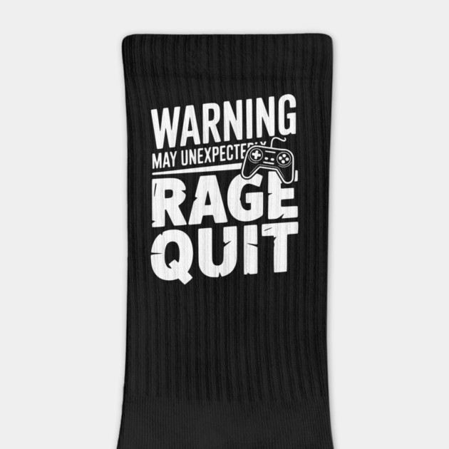 Warning May Unexpectedly Rage Quit by Frank Ring