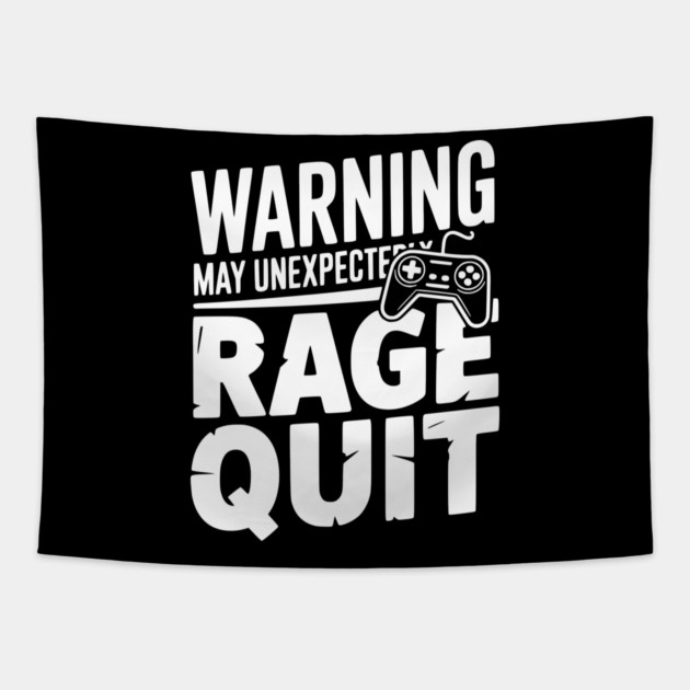 Warning May Unexpectedly Rage Quit Tapestry by Frank Ring