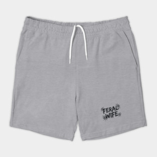 Feral wife Shorts