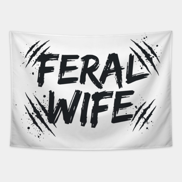 Feral wife Tapestry by CreativeSage