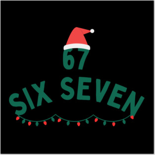 67 Six Seven Christmas Santa Hat and Christmas Lights Posters and Art