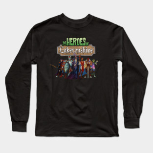 The Heroes of Laketonshire Long Sleeve T-Shirt