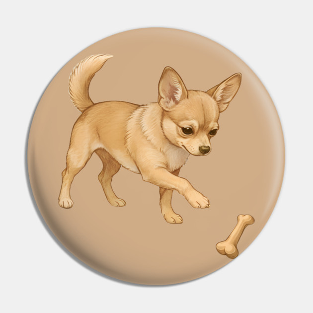 Cute Chihuahua with Bone Toy Pin by DonWillisJrArt