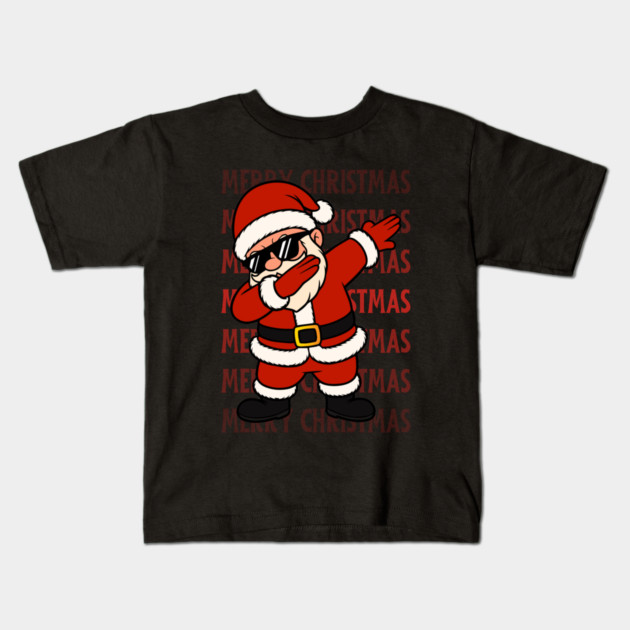 Merry Christmas Dabbing Santa With Sunglasses Kids T-Shirt by Creatifly Graphic Tees
