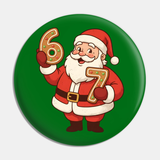 santa 67 gingerbread Pin by Creatifly Graphic Tees