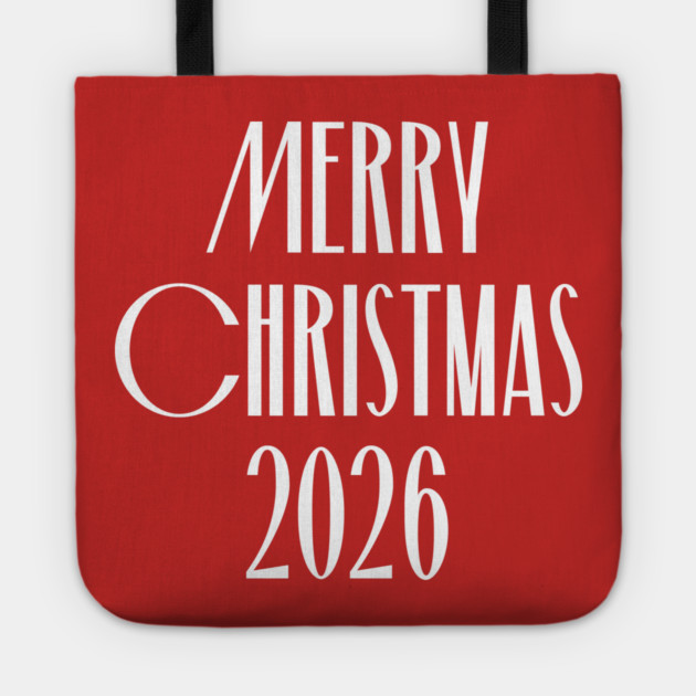 Merry Christmas 2026 Tote by Creatifly Graphic Tees