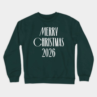 Merry Christmas 2026 Crewneck Sweatshirt