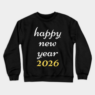 Happy New Year 2026 Crewneck Sweatshirt