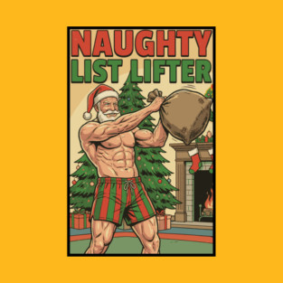 Naughty List Lifter - Buff Santa Muscle Daddy Christmas Gym Workout T-Shirt