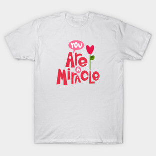 Miracle T-Shirt