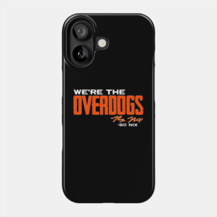 Bo Nix We’re The Overdogs Phone Case