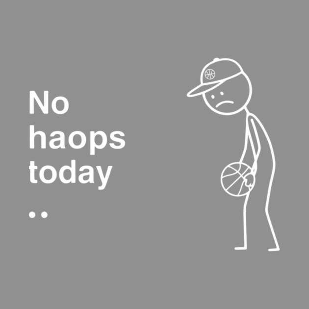 No Hoops Today Sad Basketball Player by ArtistTee ⭐⭐⭐⭐⭐