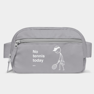 No Tennis Today Sad Tennis Player Bag