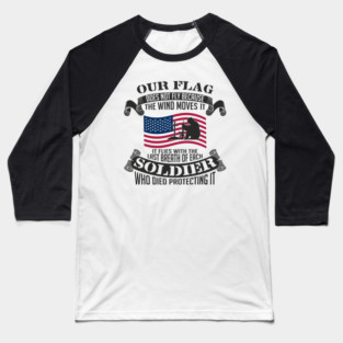 Our Flag Flies Patriotic Military USA Pride Baseball T-Shirt