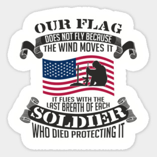 Our Flag Flies Patriotic Military USA Pride Sticker