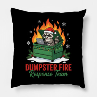Dumpster Fire Response Team Pillow