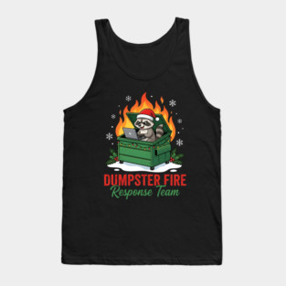 Dumpster Fire Response Team Tank Top